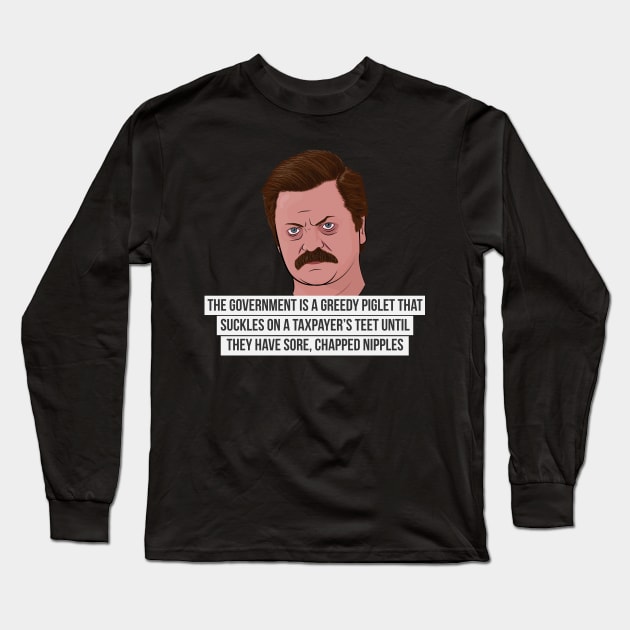 Ron Swanson on The Government Long Sleeve T-Shirt by BluPenguin